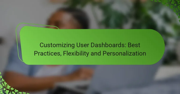 Customizing User Dashboards: Best Practices, Flexibility and Personalization