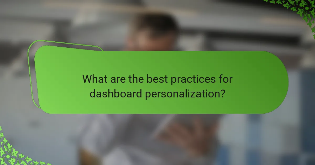 What are the best practices for dashboard personalization?
