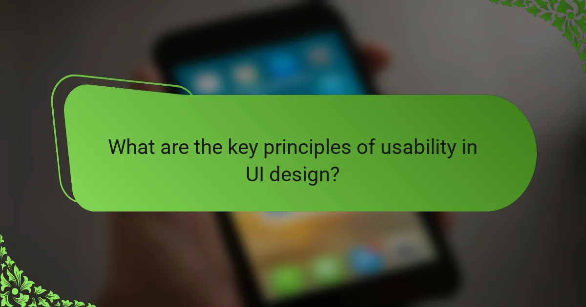 What are the key principles of usability in UI design?