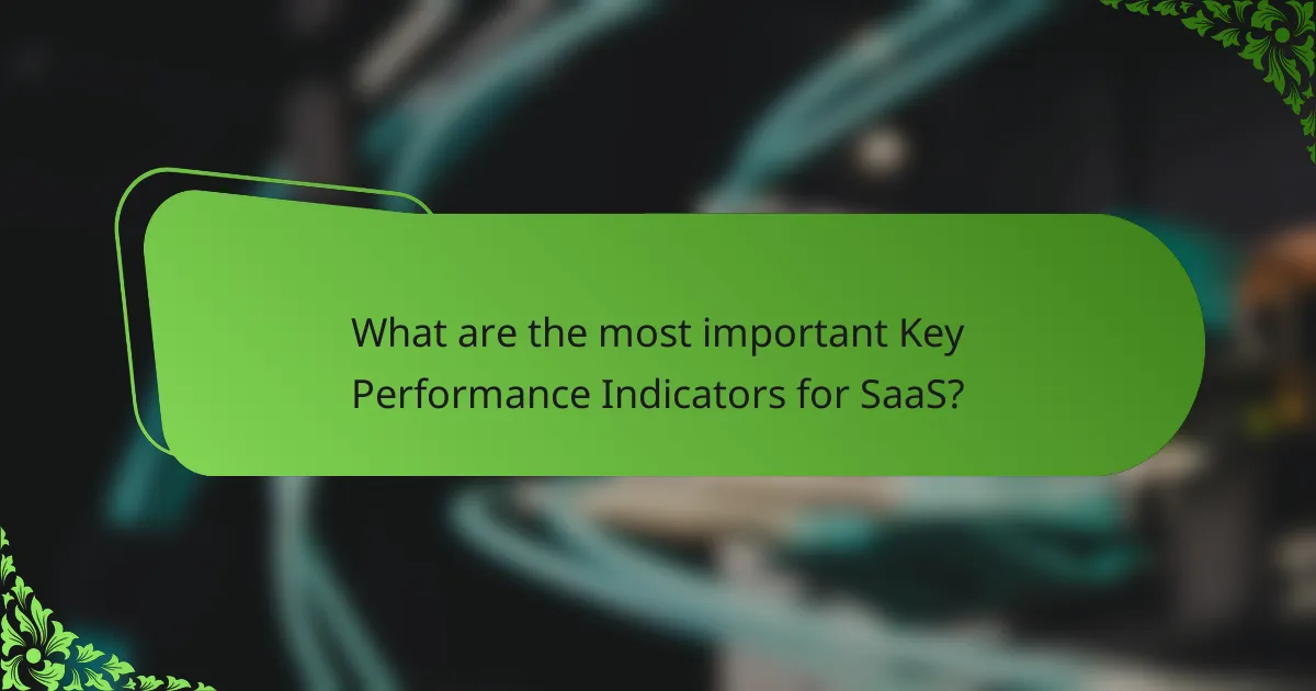 What are the most important Key Performance Indicators for SaaS?